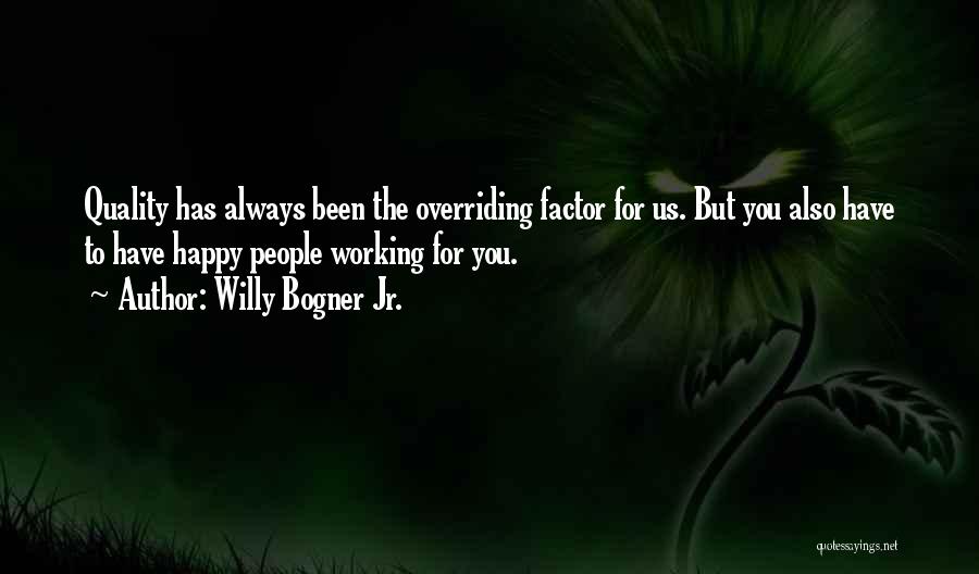 Willy Quotes By Willy Bogner Jr.