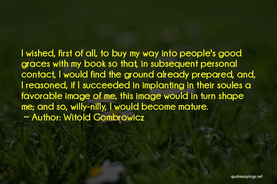 Willy Quotes By Witold Gombrowicz