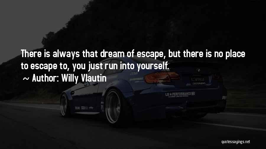 Willy Vlautin Quotes 1199764