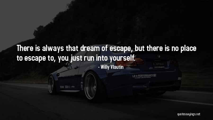 Willy Vlautin Quotes 1199764