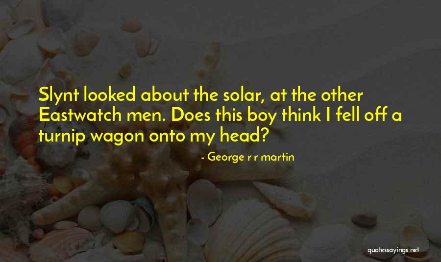 Willya Quotes By George R R Martin Willya Quotes By George R R Martin