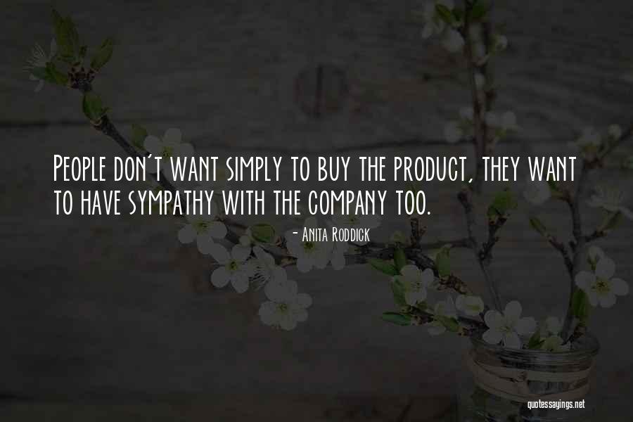 Willyard Quotes By Anita Roddick Willyard Quotes By Anita Roddick