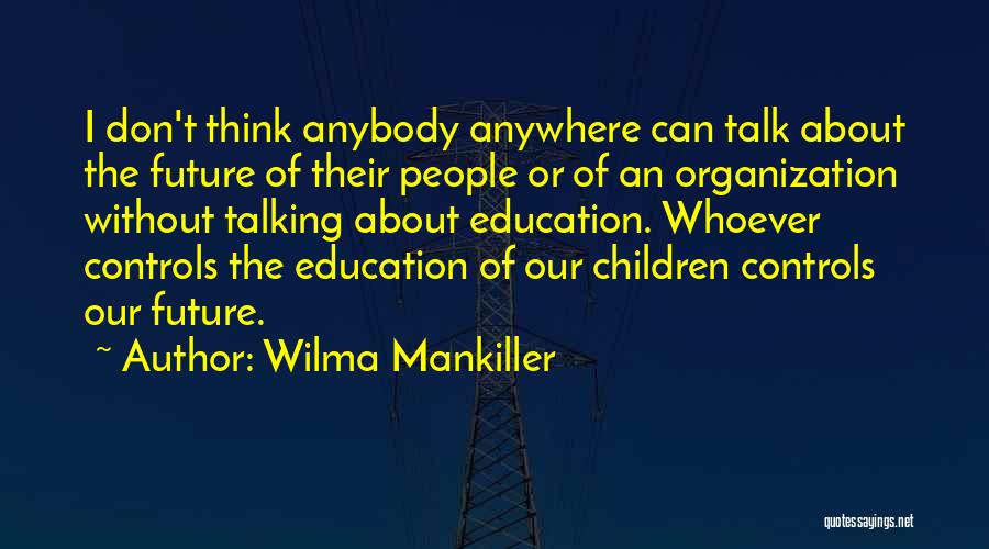 Wilma Mankiller Quotes 1519786