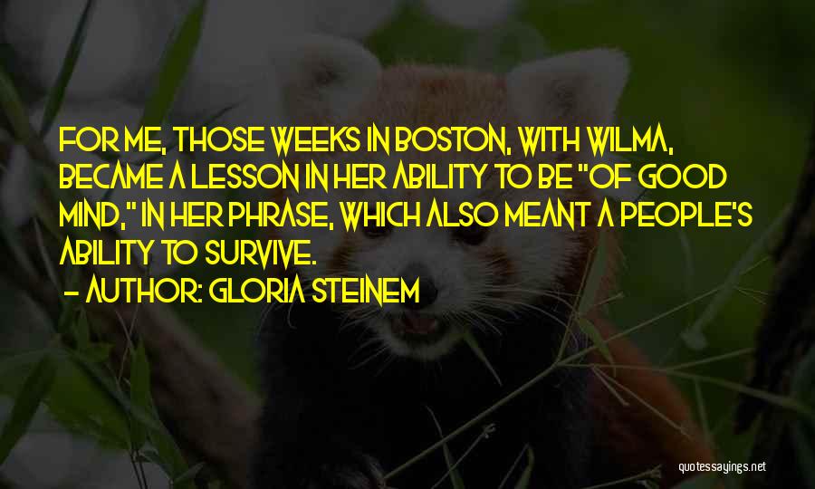Wilma Quotes By Gloria Steinem