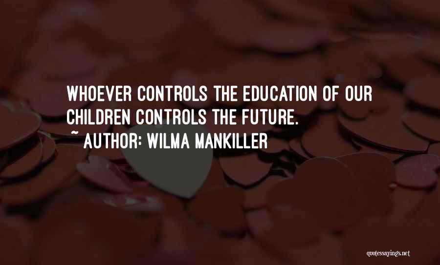 Wilma Quotes By Wilma Mankiller