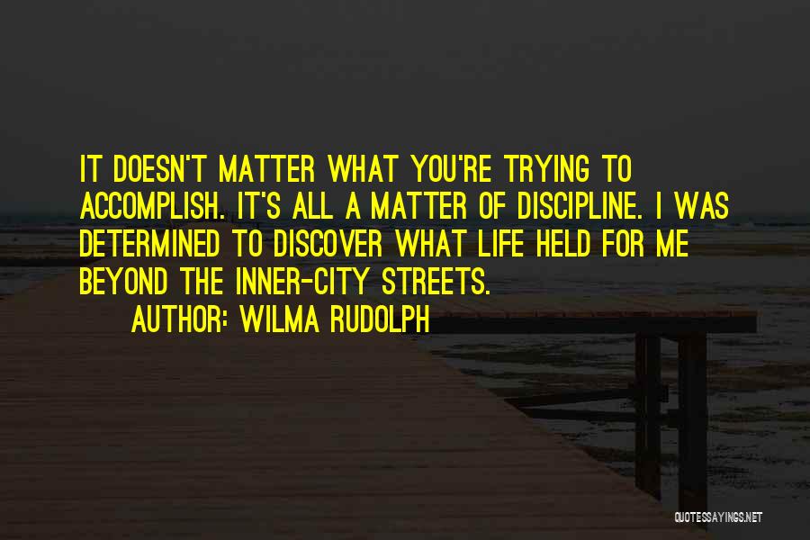 Wilma Quotes By Wilma Rudolph