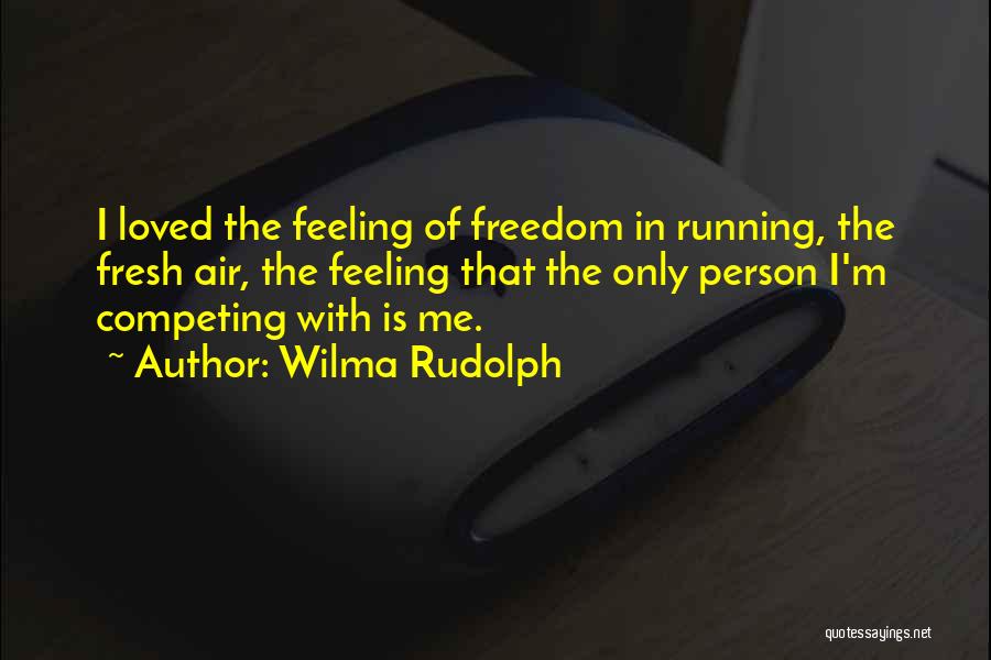 Wilma Quotes By Wilma Rudolph