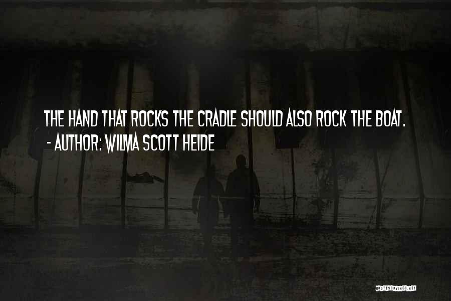 Wilma Quotes By Wilma Scott Heide