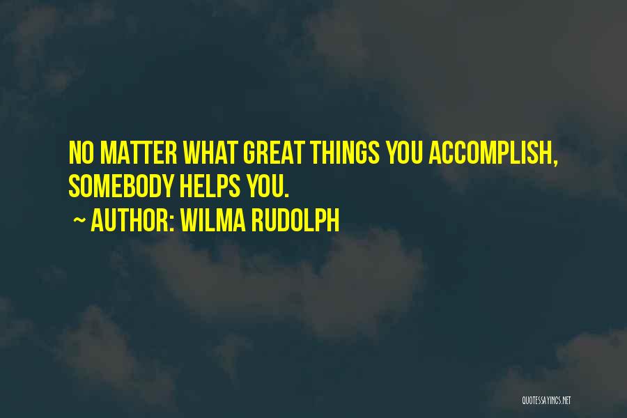 Wilma Rudolph Quotes 662197