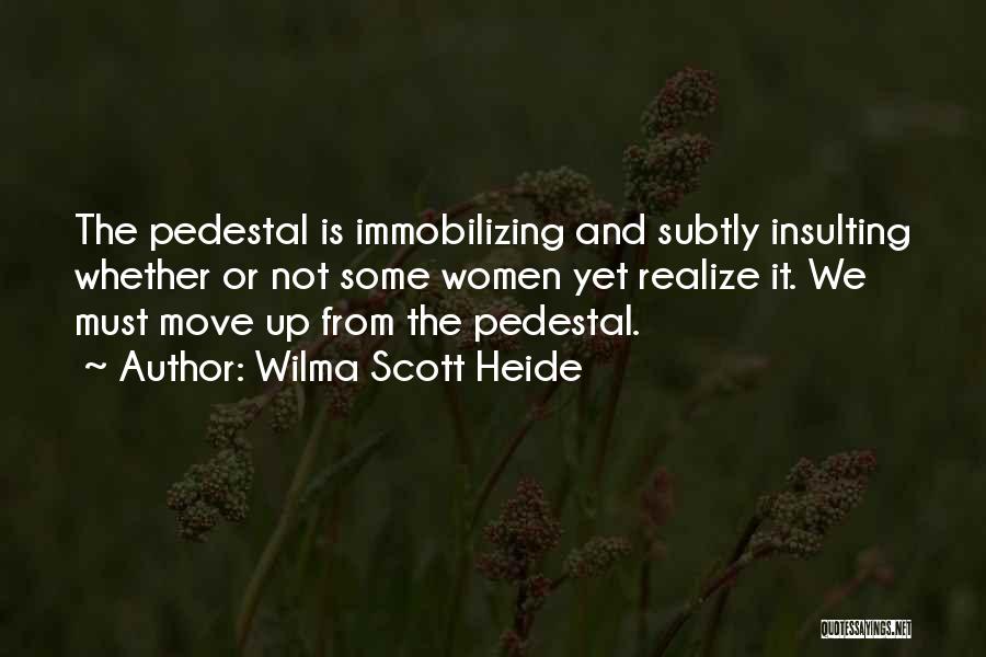 Wilma Scott Heide Quotes 128539