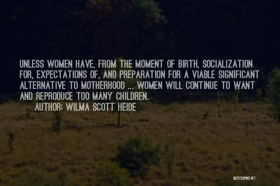 Wilma Scott Heide Quotes 2254585