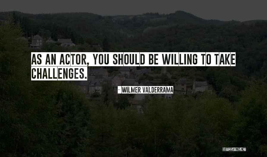 Wilmer Valderrama Quotes 1356213 Wilmer Valderrama Quotes 1356213