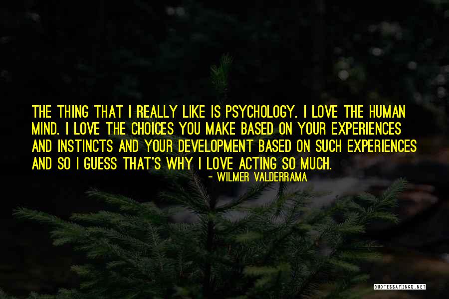 Wilmer Valderrama Quotes 182492