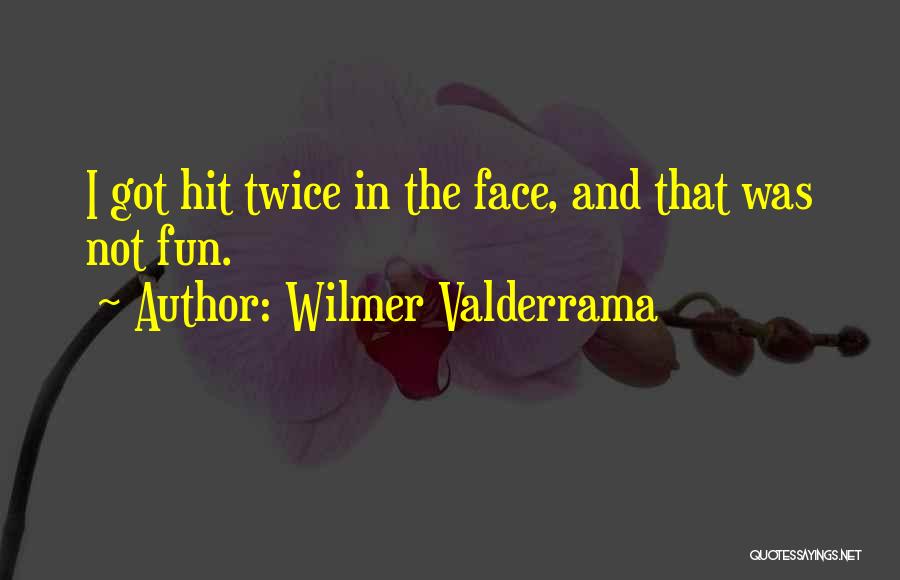 Wilmer Valderrama Quotes 842846