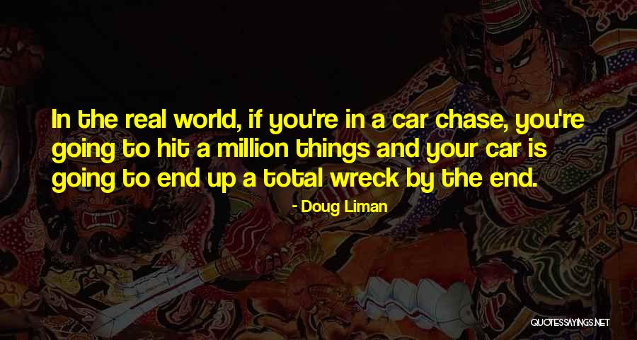 Wilmien 7de Quotes By Doug Liman Wilmien 7de Quotes By Doug Liman