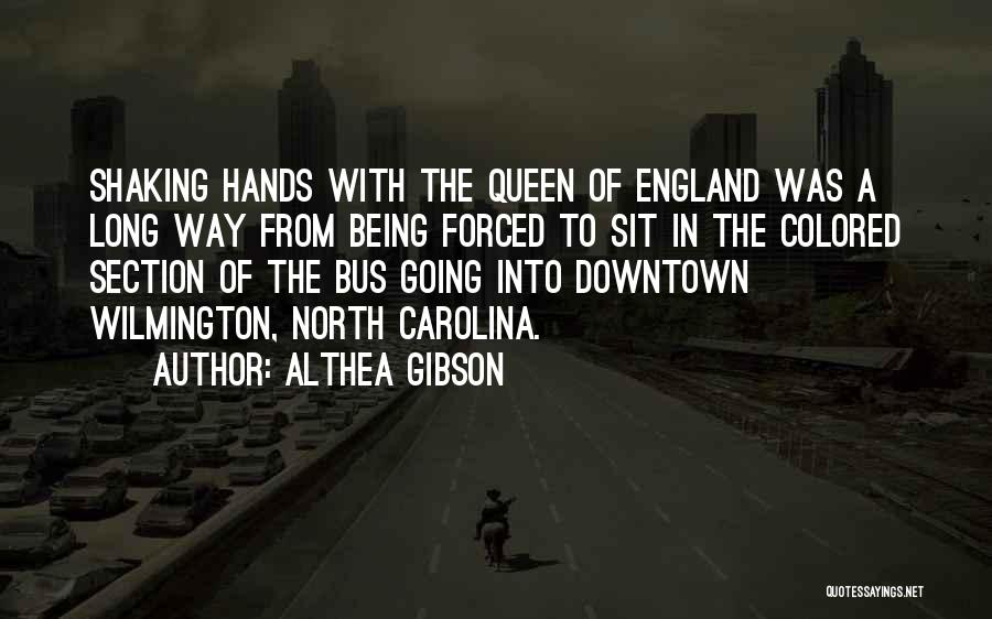 Wilmington Quotes By Althea Gibson