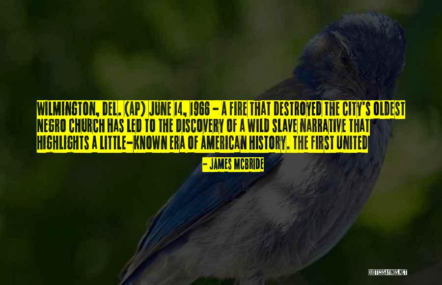 Wilmington Quotes By James McBride Wilmington Quotes By James McBride