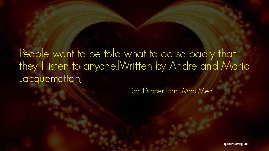 Wilmont Quotes By Don Draper From 'Mad Men' Wilmont Quotes By Don Draper From 'Mad Men'