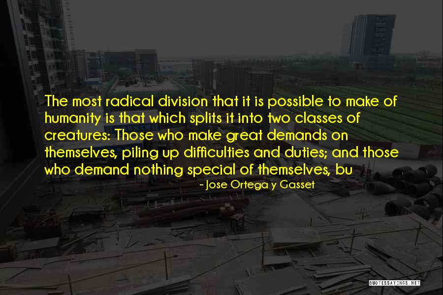 Wilmshurst 2011 Quotes By Jose Ortega Y Gasset Wilmshurst 2011 Quotes By Jose Ortega Y Gasset
