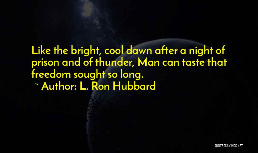 Wilnelia Glamour Quotes By L. Ron Hubbard