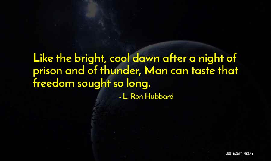 Wilnelia Glamour Quotes By L. Ron Hubbard Wilnelia Glamour Quotes By L. Ron Hubbard