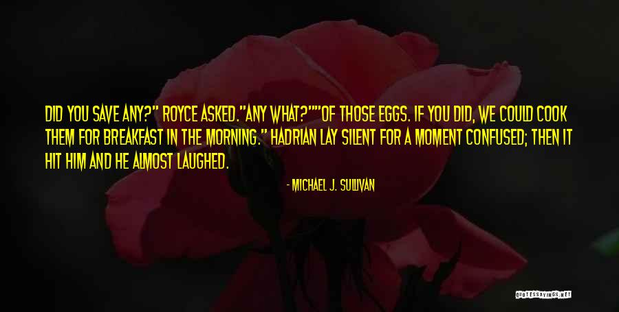 Wilshere Smoking Quotes By Michael J. Sullivan Wilshere Smoking Quotes By Michael J. Sullivan
