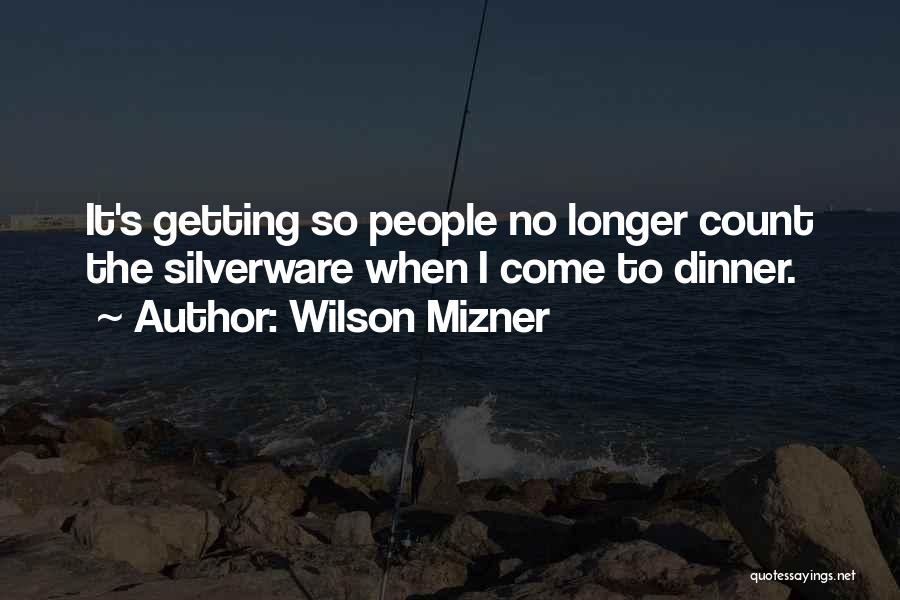 Wilson Mizner Quotes 1144934
