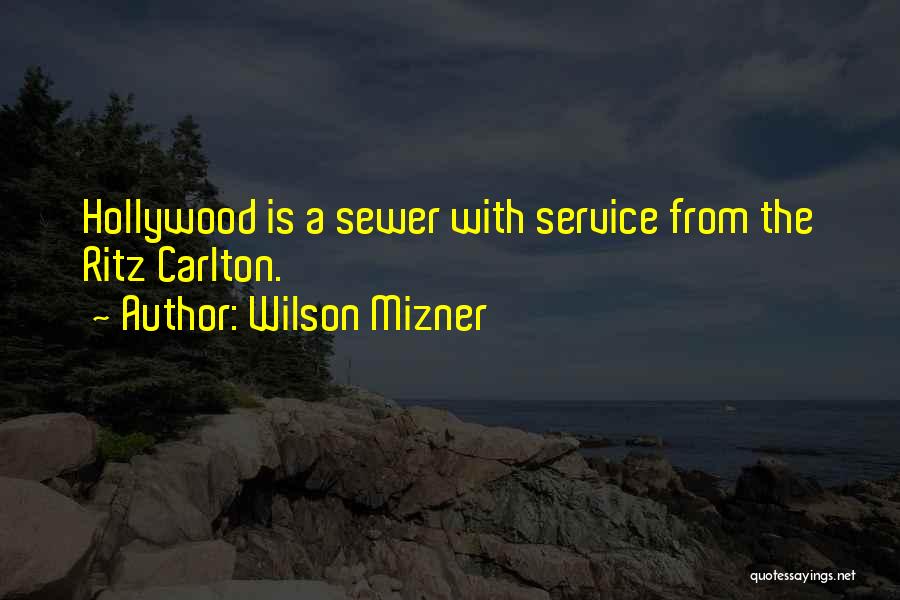 Wilson Mizner Quotes 1270281