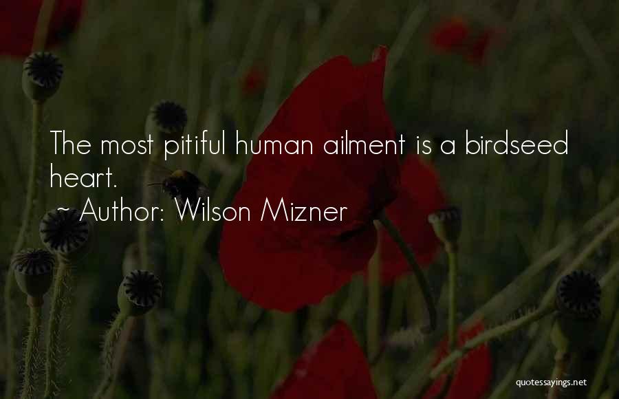 Wilson Mizner Quotes 1285680