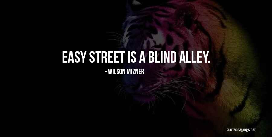 Wilson Mizner Quotes 1289032