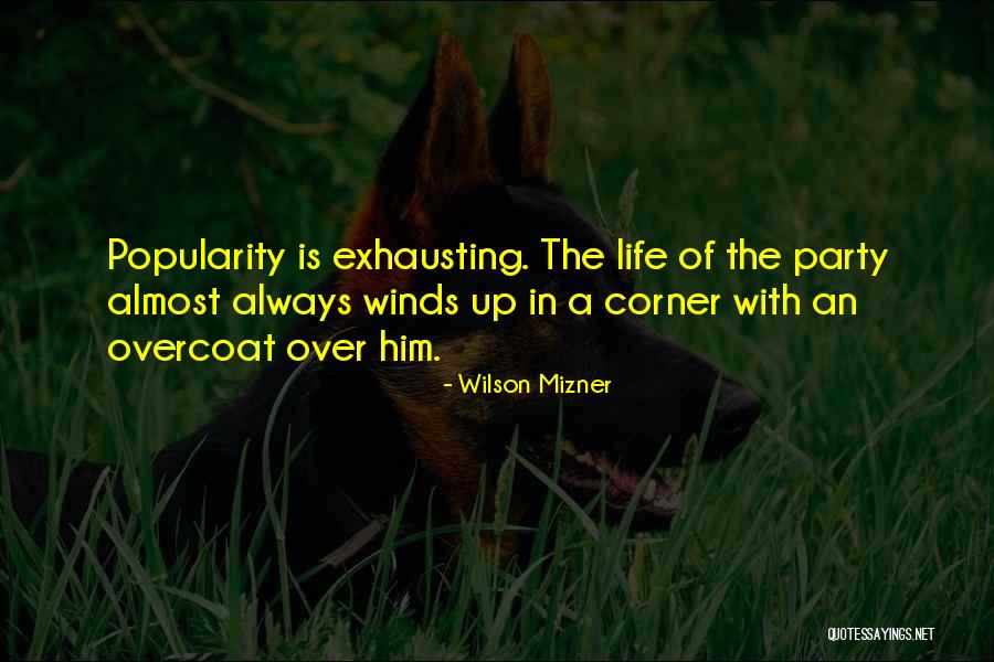 Wilson Mizner Quotes 1411179