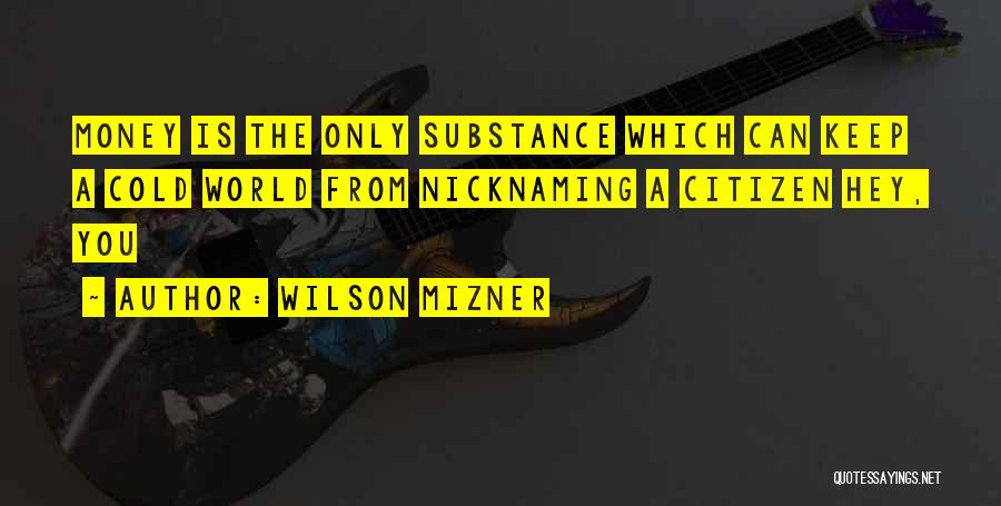 Wilson Mizner Quotes 1508373