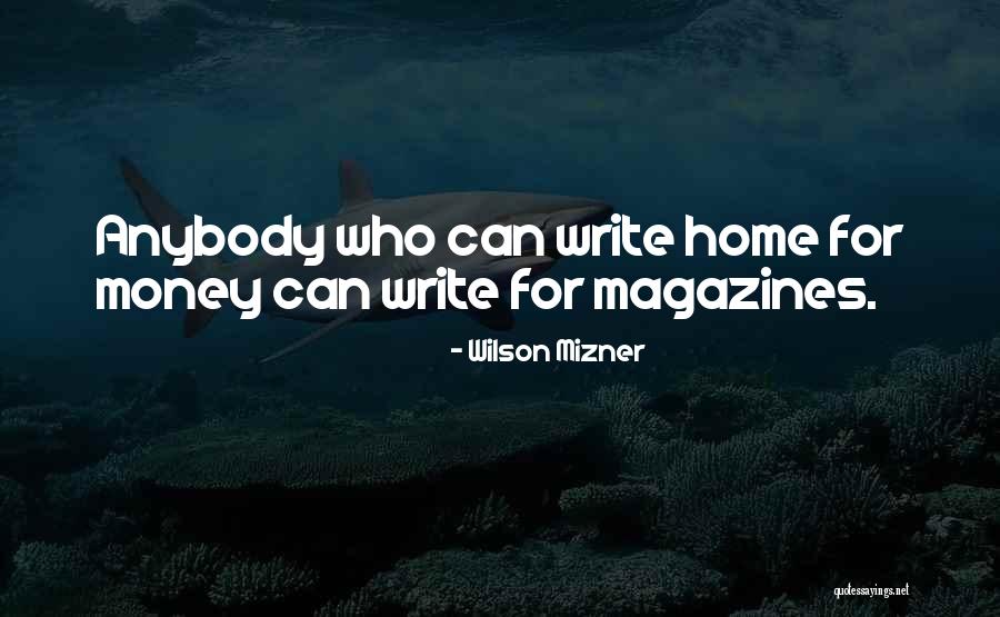 Wilson Mizner Quotes 1711226