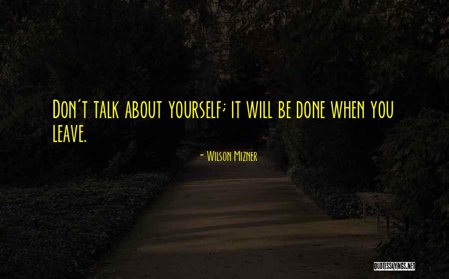 Wilson Mizner Quotes 1775301