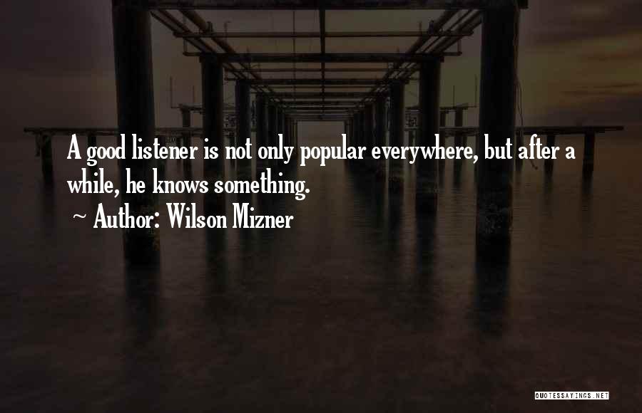 Wilson Mizner Quotes 1970616