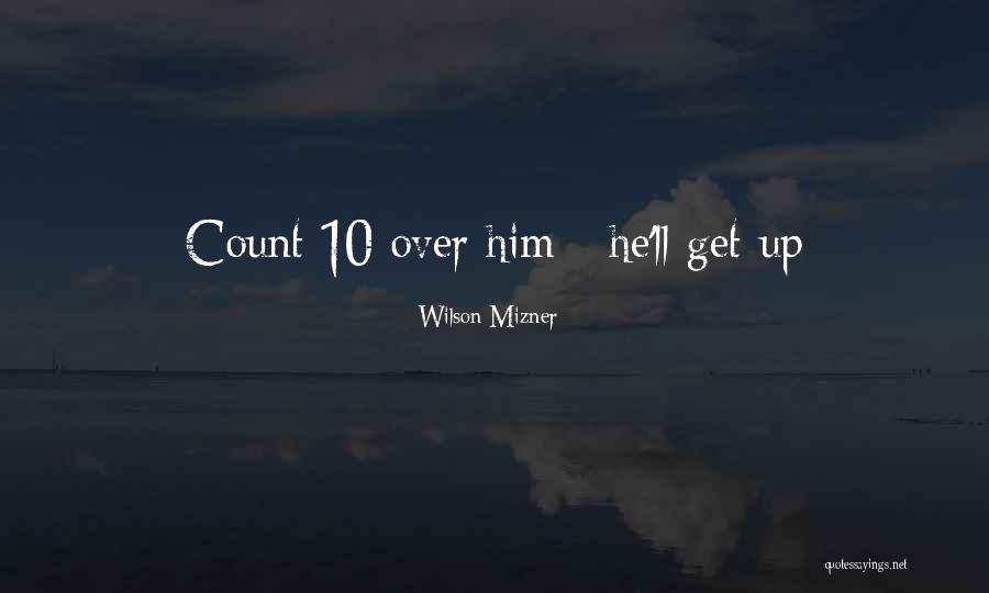 Wilson Mizner Quotes 2035198 Wilson Mizner Quotes 2035198