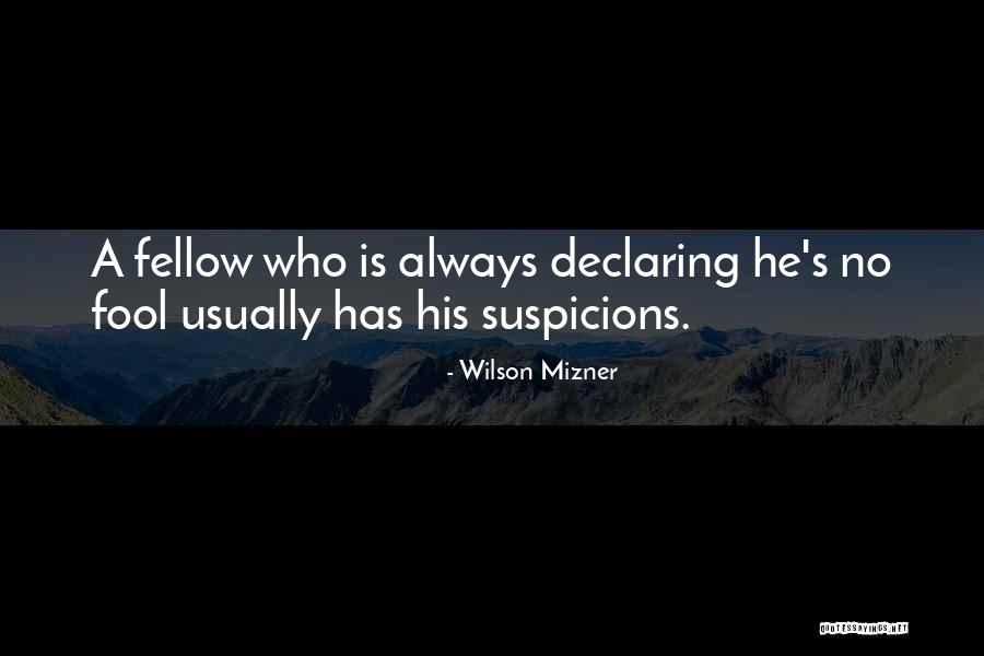 Wilson Mizner Quotes 2037548