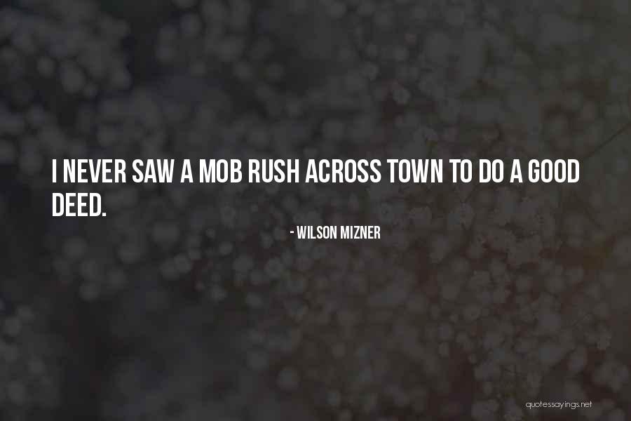 Wilson Mizner Quotes 680084 Wilson Mizner Quotes 680084