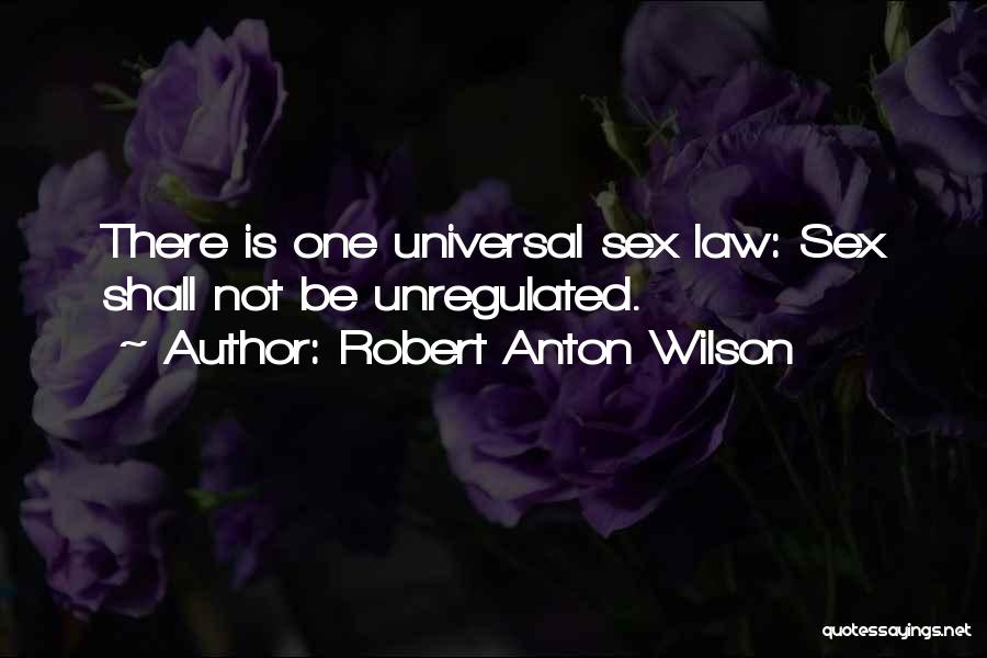 Wilson Quotes By Robert Anton Wilson