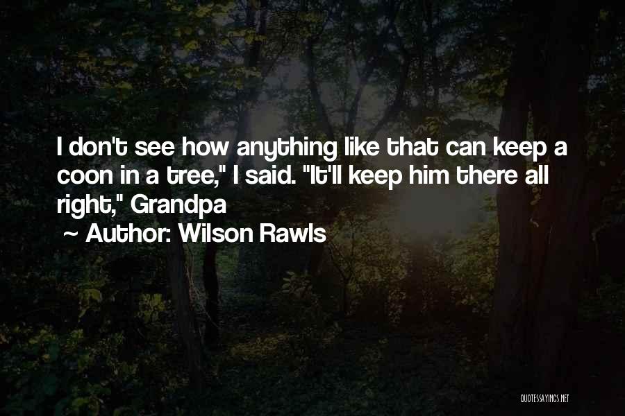 Wilson Rawls Quotes 620401