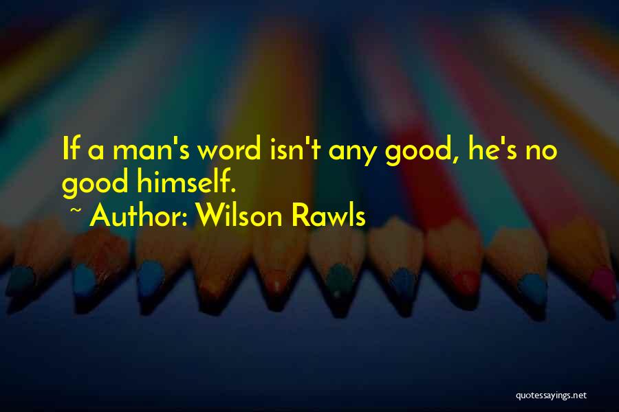 Wilson Rawls Quotes 906832
