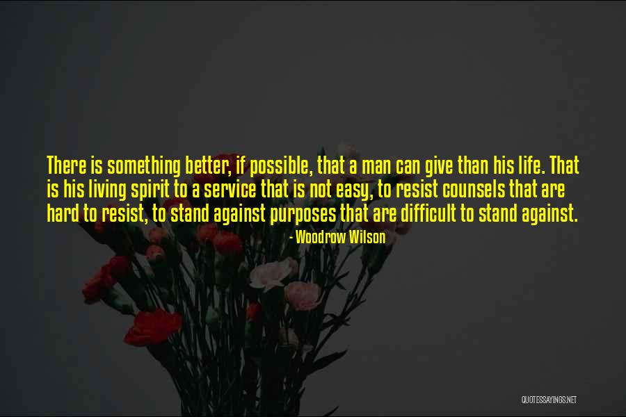 Wilson Woodrow Quotes By Woodrow Wilson Wilson Woodrow Quotes By Woodrow Wilson