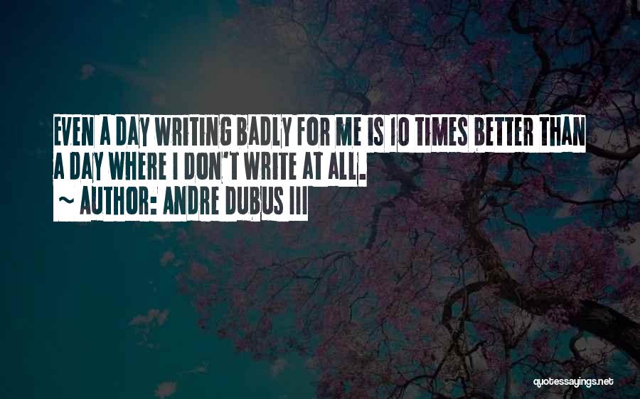 Wilsonart Quotes By Andre Dubus III