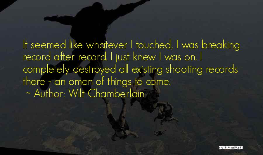Wilt Chamberlain Quotes 674020