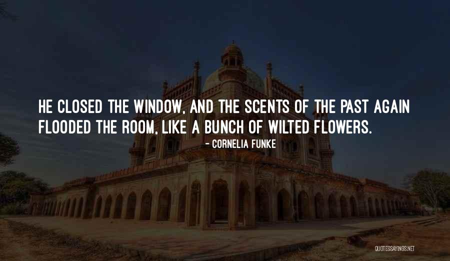 Wilted Flowers Quotes By Cornelia Funke Wilted Flowers Quotes By Cornelia Funke