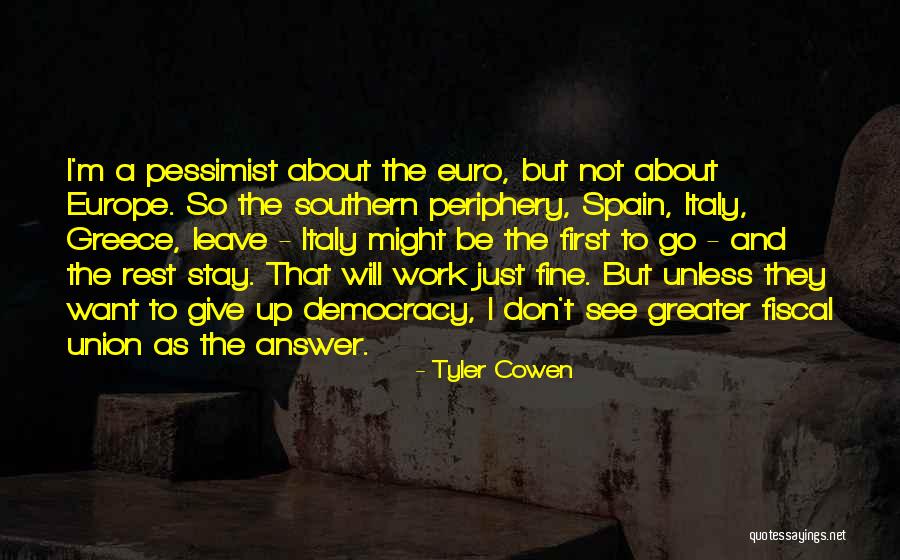 Wilten Germany Quotes By Tyler Cowen Wilten Germany Quotes By Tyler Cowen