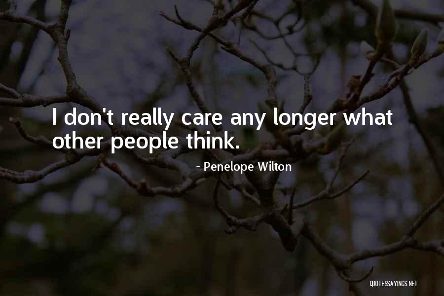 Wilton Quotes By Penelope Wilton