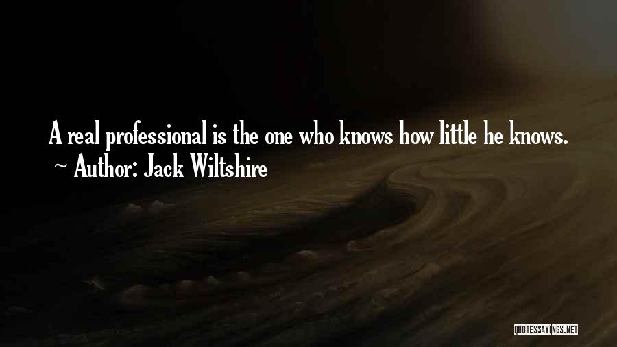 Wiltshire Quotes By Jack Wiltshire