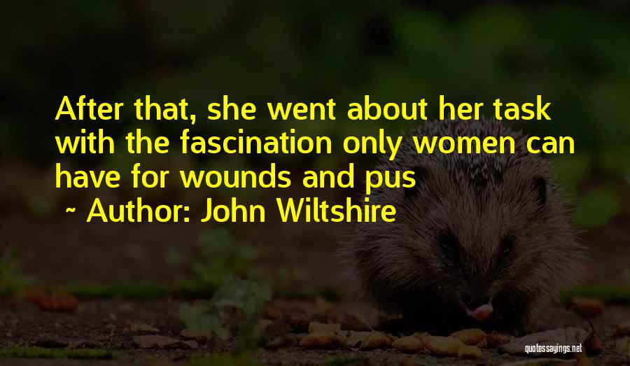 Wiltshire Quotes By John Wiltshire