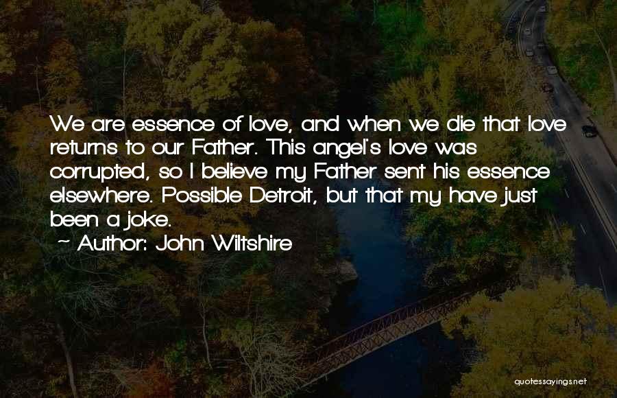 Wiltshire Quotes By John Wiltshire